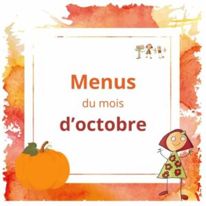 Menus du mois d&rsquo;Octobre